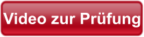 Video zur Prüfung